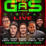 GaS Digital Live ft. Zac Amico, Nai'm Ali, Maddy Smith, Chris Faga, Dave Temple